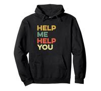 Help Me Help You Funny Meme Viral Pop Cultura Terapia Broma Sudadera con Capucha