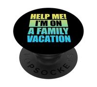 Help Me I'm On A Family Vacation PopSockets PopGrip Adhesivo