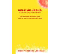 Help Me Jesus! Something That Hides