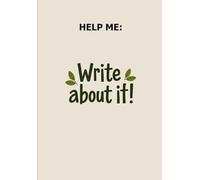 Help Me: Write About It!