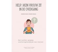 Help, mijn vrouw zit in de overgang: Een nuchter, grappig overlevingshandboek voor mannen