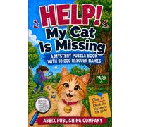 Help! My Cat Is Missing: A Mystery Puzzle Book With 10,000 Rescuer Names