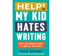 Help! My Kid Hates Writing (ebook)