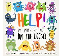 Help! My Monsters Are on the Loose!: A Fun Spotting Book for 2-4 Year Olds (Help! Books)