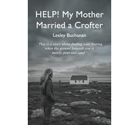 HELP MY MOTHER MARRIED A CROFTER