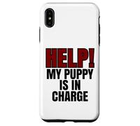 Help My Puppy Is In Charge Funny Dog Dueño Carcasa para iPhone XS Max