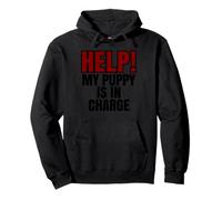Help My Puppy Is In Charge Funny Dog Dueño Sudadera con Capucha