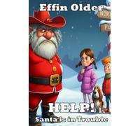 HELP! Santa is in Trouble (The Olders' Bookshelf)