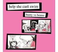 Help She Can't Swim - Bunty Vs Beano
