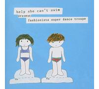 Help She Can't Swim - Fashionista Super Dance Troupe