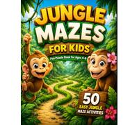 Help the Baby Monkey Find Its Mom!: Jungle Mazes for Kids Ages 4-6 with 50 Fun and Easy Maze Adventures: A Fun Jungle Puzzle Book with Cute Animals, ... Activities (Jungle Adventure Mazes)