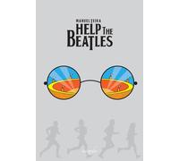 Help The Beatles | Manuel Teira Cobo