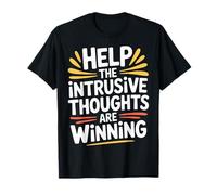 Help The Intrusive Thoughts Are Winning Cavilaciones |- Camiseta