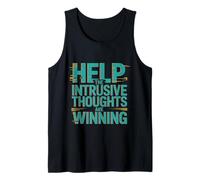 Help The Intrusive Thoughts Are Winning Cavilaciones ---- Camiseta sin Mangas
