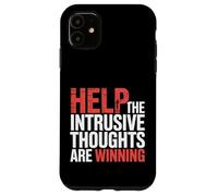 Help The Intrusive Thoughts Are Winning Cavilaciones |- Carcasa para iPhone 11