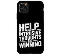 Help The Intrusive Thoughts Are Winning Cavilaciones - Carcasa para iPhone 11 Pro MAX