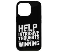 Help The Intrusive Thoughts Are Winning Cavilaciones - Carcasa para iPhone 13 Pro