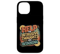 Help The Intrusive Thoughts Are Winning Cavilaciones |- Carcasa para iPhone 14