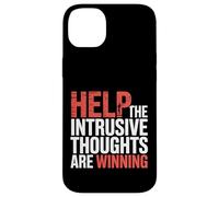 Help The Intrusive Thoughts Are Winning Cavilaciones |- Carcasa para iPhone 14 Plus