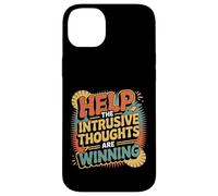 Help The Intrusive Thoughts Are Winning Cavilaciones |- Carcasa para iPhone 14 Plus