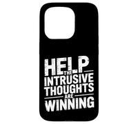 Help The Intrusive Thoughts Are Winning Cavilaciones - Carcasa para iPhone 15 Pro