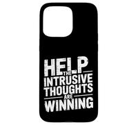 Help The Intrusive Thoughts Are Winning Cavilaciones - Carcasa para iPhone 15 Pro MAX