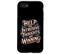 Help The Intrusive Thoughts Are Winning Cavilaciones - Carcasa para iPhone SE (2020) / 7/8