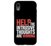 Help The Intrusive Thoughts Are Winning Cavilaciones |- Carcasa para iPhone XR