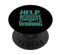 Help The Intrusive Thoughts Are Winning Cavilaciones ---- PopSockets PopGrip Adhesivo