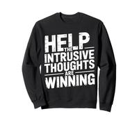 Help The Intrusive Thoughts Are Winning Cavilaciones - Sudadera