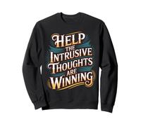 Help The Intrusive Thoughts Are Winning Cavilaciones - Sudadera