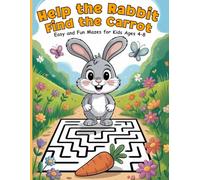 Help the Rabbit Find the Carrot: Fun Mazes for Kids Ages 4-8: motivational phrases and coloring elements ,animal maze book kids, 24 Fun Mazes, 8.5x8.5 in