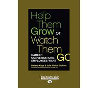 Help Them Grow or Watch Them Go: Career Conversations Employees Want