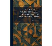 Help-Wanted Advertising as an Indicator of the Demand for Labor