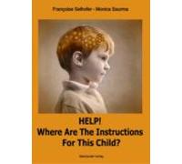 Help! Where Are The Instructions For This Child? (ebook)