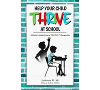 Help Your Child Thrive at School: A Parent's Guide From a Teacher's Perspective