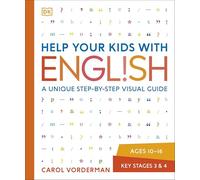 Help Your Kids with English: A Unique Step-by-Step Visual Guide, Revision and Reference