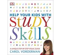Help Your Kids With Study Skills: A Unique Step-by-Step Visual Guide, Revision and Reference