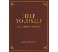Help Yourself: A Self-Help Workbook