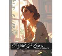 Helpful Life Lessons Book 1: Coloring Book (Helpful Life Lessons: A coloring book)
