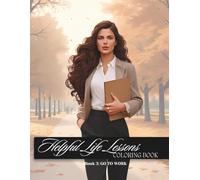 Helpful Life Lessons- Go To Work: A Coloring Book (Helpful Life Lessons: A coloring book)
