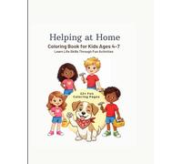 Helping at Home - Coloring Book for Kids Ages 4-7: Fun & Easy Life Skills Activities for Boys and Girls | Learn Through Play