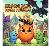 Helping Bobo Make Friends: A Heartwarming Story About Kindness, Confidence, and Friendship - A Lora & Kiro Adventure (The Little Lessons Adventure Series)