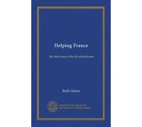 Helping France: the Red cross in the devastated area