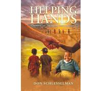 Helping Hands: A Journey of Love, Loss, and the Children of Tanzania