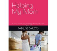 Helping My Mom: A lovely coloring book for children from 4 years old to 9 years old
