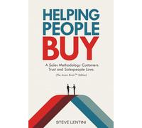 Helping People Buy: The Sales Methodolgy That Customers Trust and Salespeople Love (Helping People Buy - The Trainers or Managers Workbook)