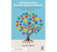 Helping Students Become Climate Stewards: Storytelling for Environmental Advocacy and Problem-Solving