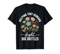 Helping Tiny Humans Fight Big Battles Cuidadora Infantil Camiseta
