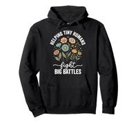Helping Tiny Humans Fight Big Battles Cuidadora Infantil Sudadera con Capucha